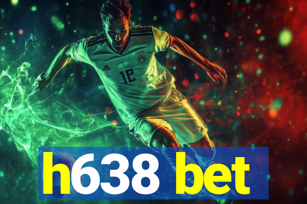 h638 bet